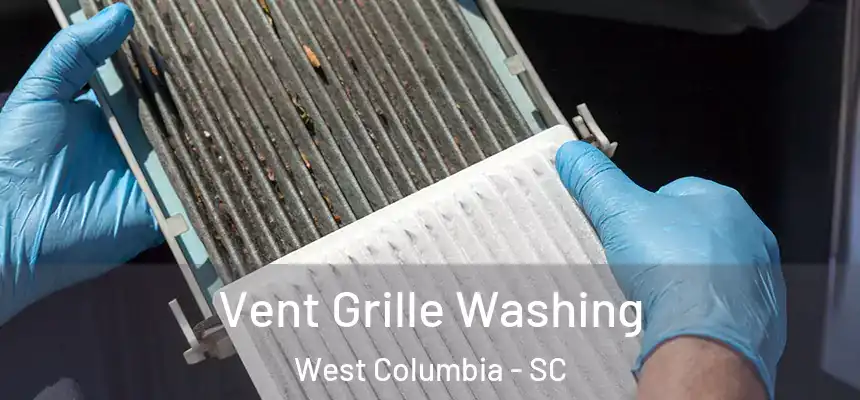  Vent Grille Washing West Columbia - SC